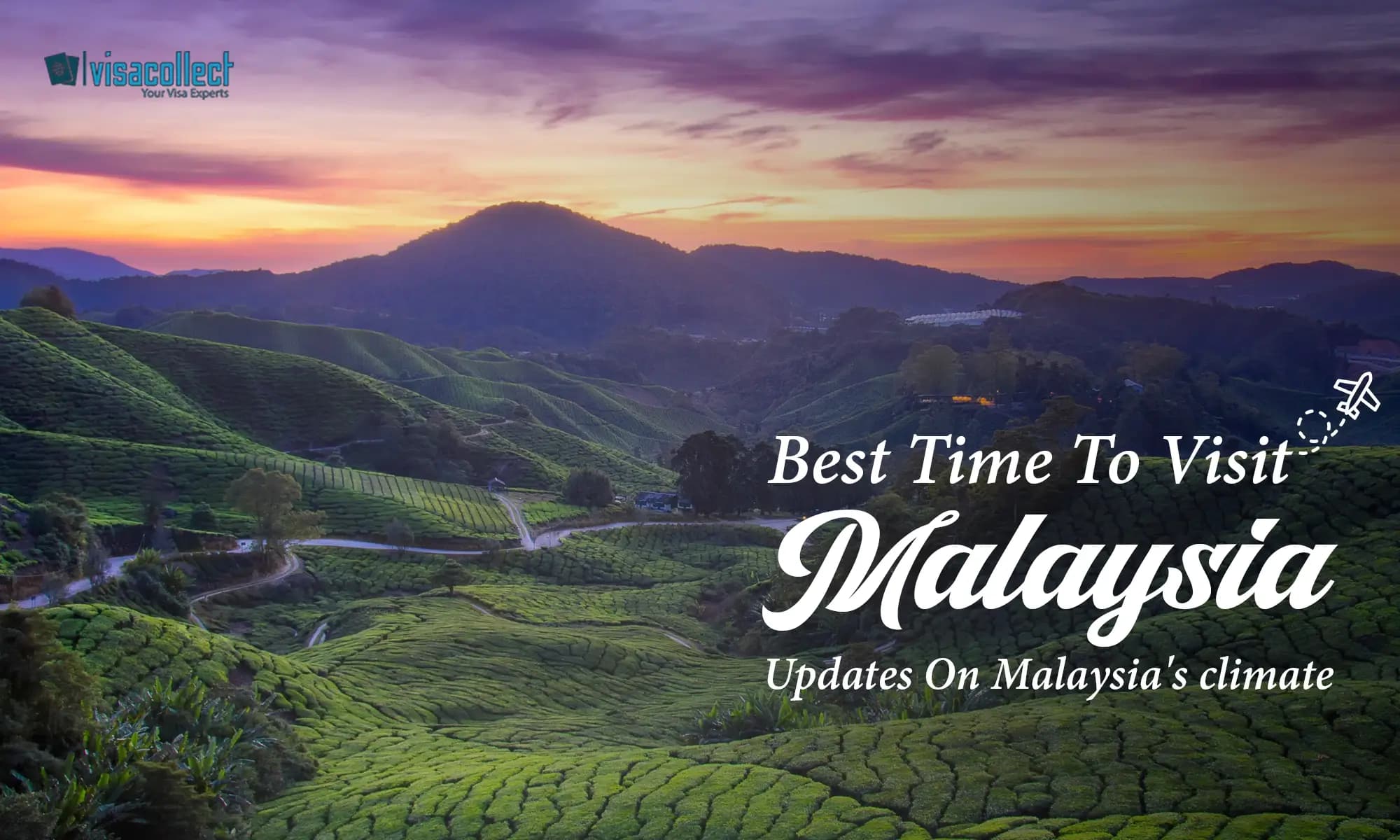 Best time to visit Malaysia | Visa Collect