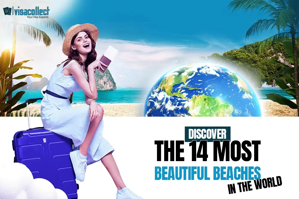 Discover the 14 Most Beautiful Beaches in the World | VisaCollect