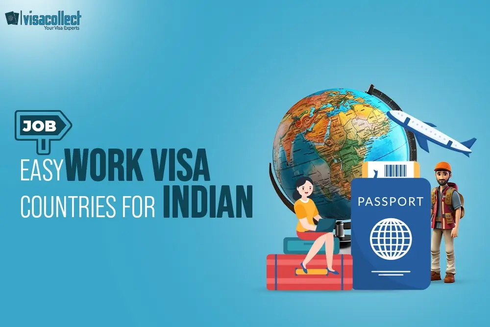 Easy Work Visa Countries for Indian | Visacollect