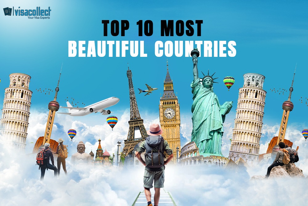 Top 10 most beautiful countries in the world | VisaCollect